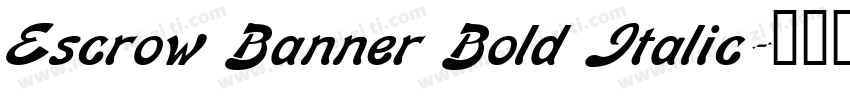 Escrow Banner Bold Italic字体转换